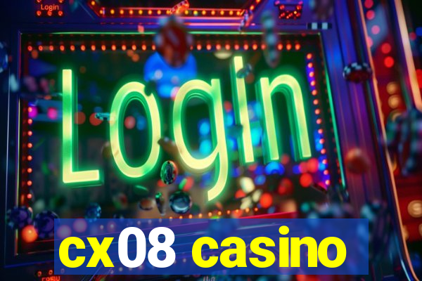 cx08 casino